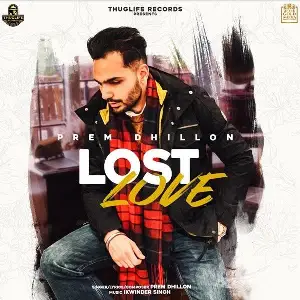 Lost Love Prem Dhillon