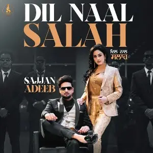 Dil Naal Salah (Remix Version) Sajjan Adeeb