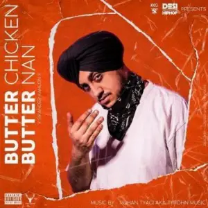 Butter Chicken Butter Nan (BCBN) Sikander Kahlon
