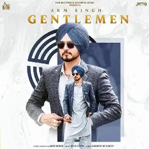 Gentlemen Akm Singh