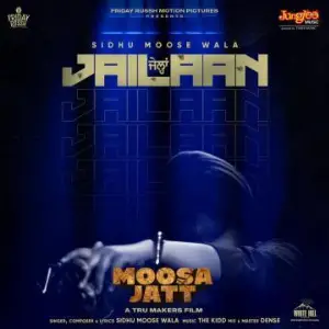 Jailaan (Moosa Jatt) Sidhu Moose Wala