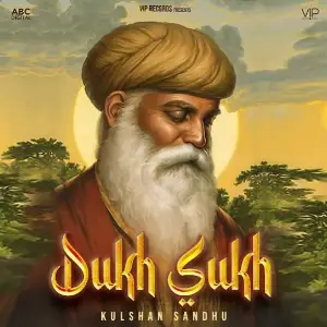 Dukh Sukh Kulshan Sandhu