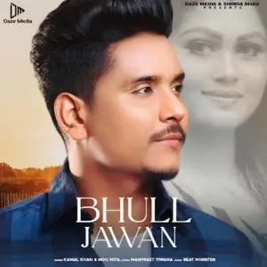 Bhull Jawan Kamal Khan