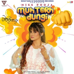 Muh Torh Dungi Miss Pooja