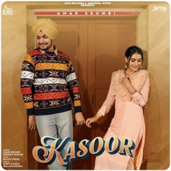 Kasoor Amar Sehmbi  Mp3 song download