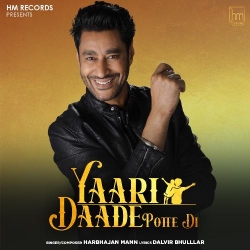 Yaari Daade Potte Di Harbhajan Mann  Mp3 song download