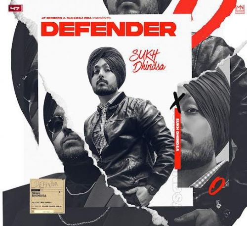 Defender Sukh Dhindsa Mp3 song download