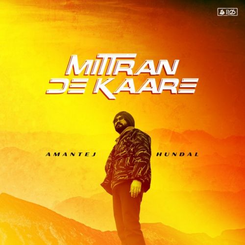 Mittran De Kaare Amantej Hundal  Mp3 song download
