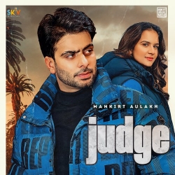 Judge Mankirt Aulakh  Mp3 song download