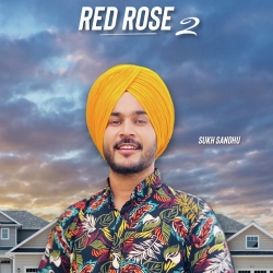 Red Rose 2 Sukh Sandhu  Mp3 song download