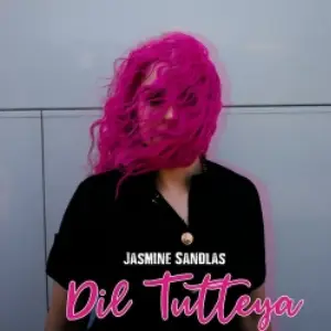 Dil Tutteya Jasmine Sandlas