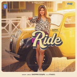 Ride Shipra Goyal Mp3 song download