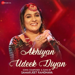Akhiyan Udeek Diyan Samarjeet Randhava  Mp3 song download
