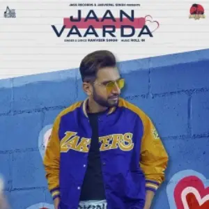 Jaan Vaarda Ranveer Singh