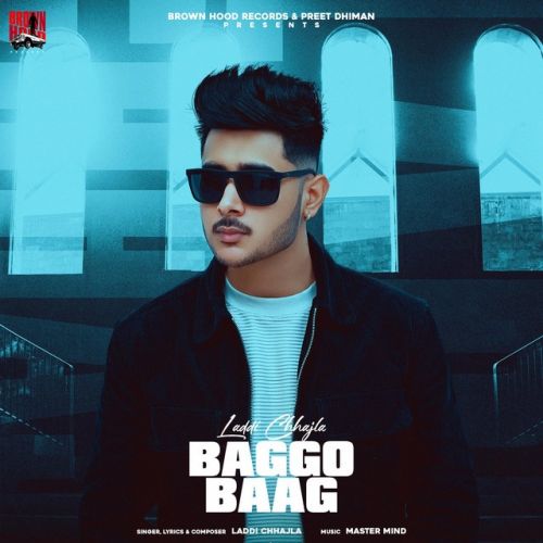 Baggo Baag Laddi Chhajla Mp3 song download