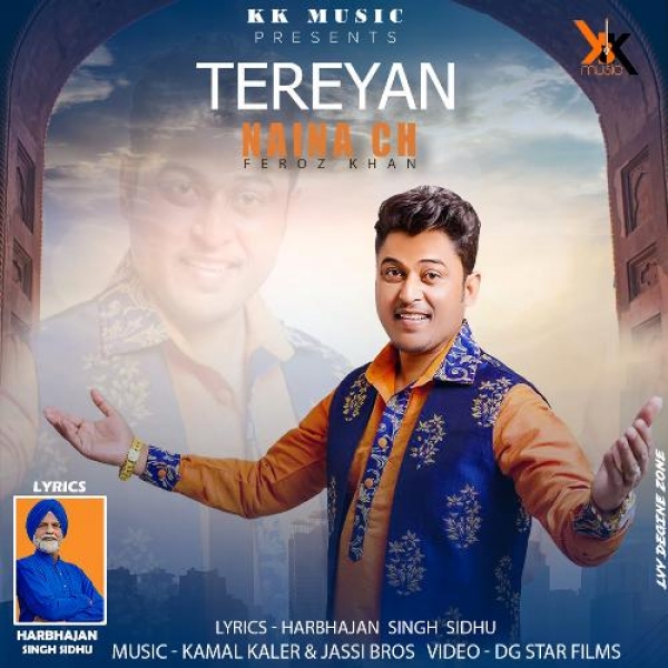 Tereyan Naina Ch Feroz Khan  Mp3 song download