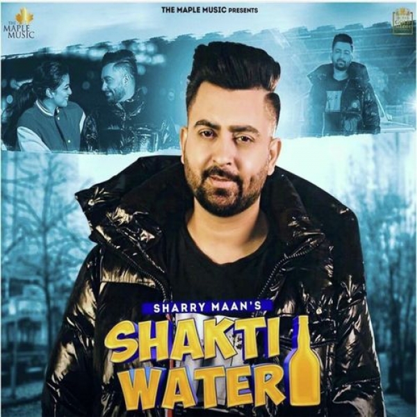 Shakti Water Sharry Maan Mp3 song download