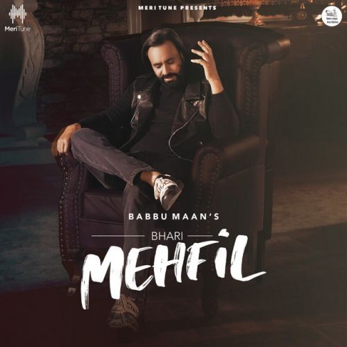 Bhari Mehfil Babbu Maan  Mp3 song download