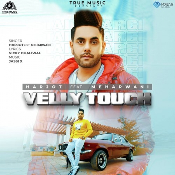 Velly Touch Harjot  Mp3 song download