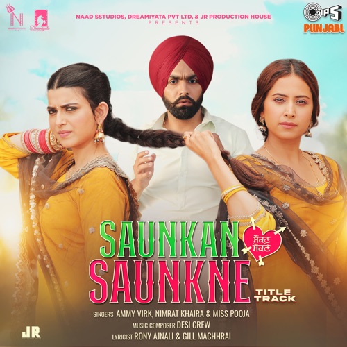 Saunkan Saunkne Title Track Ammy Virk