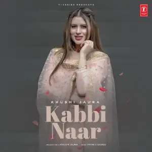 Kabbi Naar Khushi Jaura