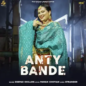 Anty Bande Deepak Dhillon