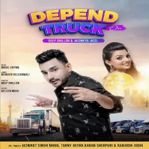 Depend On Truck Deep Dhillon