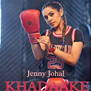 Khadaake Jenny Johal 
