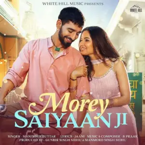 Morey Saiyaan Ji Maninder Buttar
