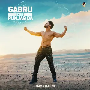Gabru Des Punjab Da Jimmy Kaler