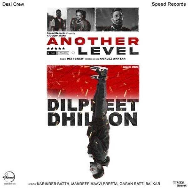 Another Level Dilpreet Dhillon