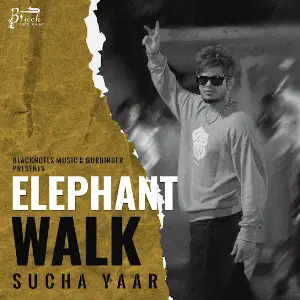 Elephant Walk Sucha Yaar
