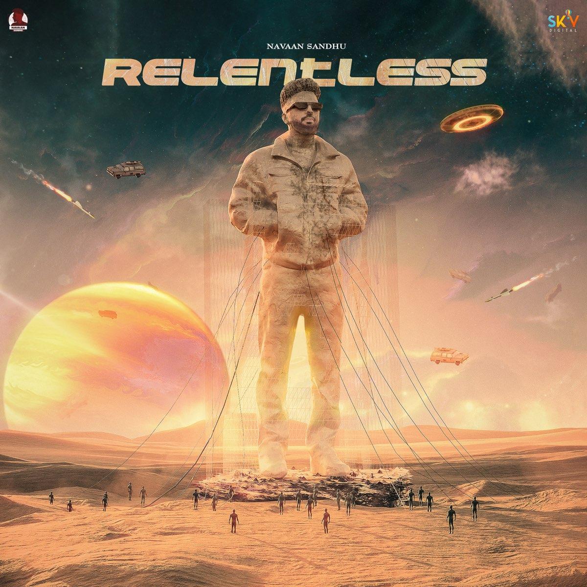 Relentless EP Navaan Sandhu