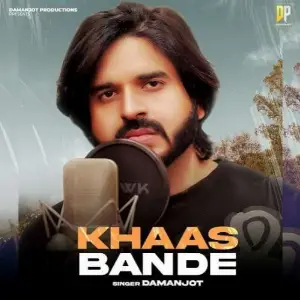 Khaas Bande Damanjot