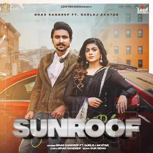 Sunroof Brar Sandeep