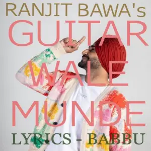 Guitar Wale Munde Ranjit Bawa
