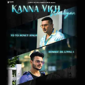 Kanna Vich Waaliyan Yo Yo Honey Singh