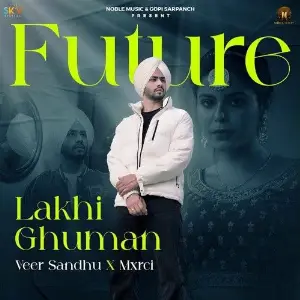 Future Lakhi Ghuman