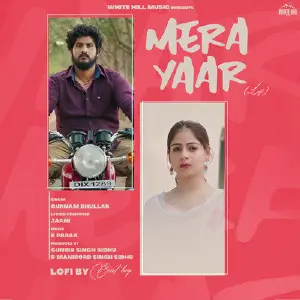 Mera Yaar Lofi (Lofi Version) Gurnam Bhullar