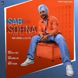 Sab Ton Sohna (Reverb n  Lo-Fi) Mehtab Virk