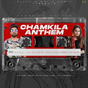 Chamkila Anthem Gur Jass