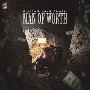 Man Of Worth Simiran Kaur Dhadli