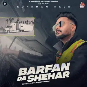 Barfan Da Shehar Sukhman Heer