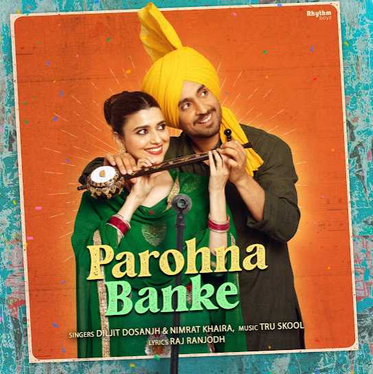 Parohna Banke Diljit Dosanjh