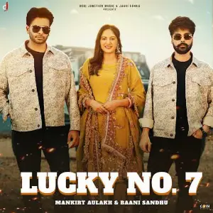 Lucky No. 7 Mankirt Aulakh