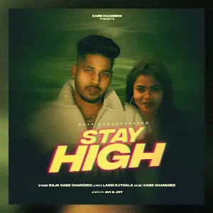 Stay High Raja Game Changerz