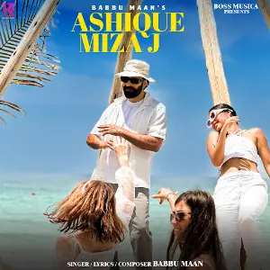 Ashique Mizaj Babbu Maan