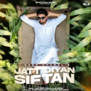 Jatt Diyan Siftan Deep Chahal