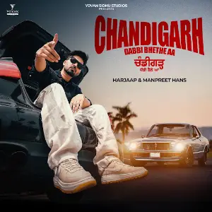 Chandigarh Dabbi Bhethe Aa Harjaap