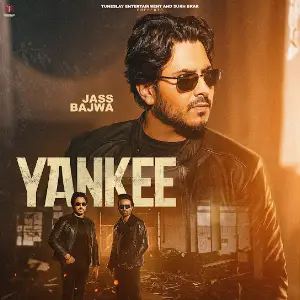 Yankee (Title Track) Jass Bajwa